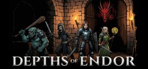 恩多深渊：地下城探索 /Depths of Endor Dungeon Crawler   v5.0   免安装中文版-任任的小木屋 - 热点知汇