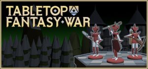 桌面奇幻战争 /Tabletop Fantasy War Build.22191751 免安装中文版-任任的小木屋 - 热点知汇