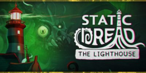 静默恐惧：老灯塔十五夜/ Static Dread The Lighthouse   v20260307  免安装中文版-任任的小木屋 - 热点知汇