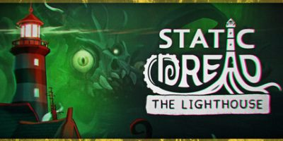 静默恐惧：老灯塔十五夜/ Static Dread The Lighthouse   v20260307  免安装中文版-任任的小木屋 - 热点知汇