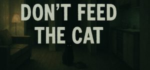 不要喂猫/Don’t Feed The Cat   Build.22014458   免安装中文版-任任的小木屋 - 热点知汇