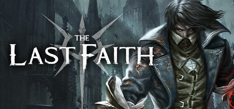 最后的信仰|最后的信念/ The Last Faith   v2.0.3  免安装中文版-任任的小木屋 - 热点知汇