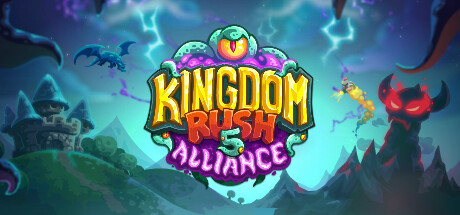 王国保卫战5：联盟/ Kingdom Rush 5: Alliance TD /手机+PC双端   v7.00.36 全DLC  免安装中文版-任任的小木屋 - 热点知汇