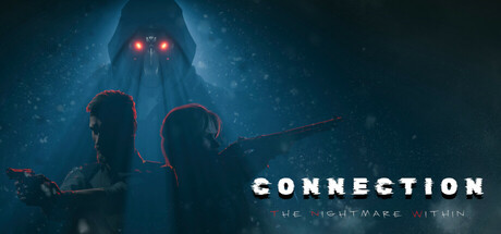 连接：内心的恶梦 /Connection: The Nightmare Within   v20260304   免安装中文版-任任的小木屋 - 热点知汇