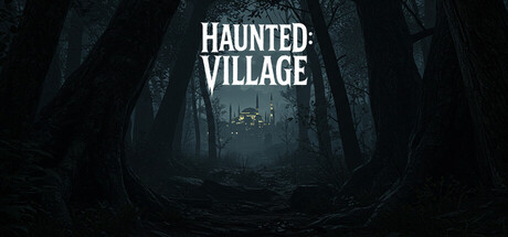 闹鬼：村庄 /Haunted Village  Build.22076832  免安装中文版-任任的小木屋 - 热点知汇
