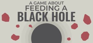 关于喂养黑洞的游戏/A Game About Feeding A Black Hole    Build.21819059  免安装中文版-任任的小木屋 - 热点知汇