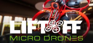 升空：微型无人机模拟器 /Liftoff Micro Drones   v1.0.7   免安装英文版-任任的小木屋 - 热点知汇