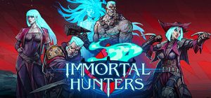 不朽猎手|不朽猎人/ Immortal Hunters   Build.22041546  免安装中文版-任任的小木屋 - 热点知汇