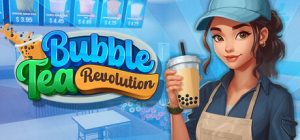 珍珠奶茶革命/Bubble Tea Revolution   Build.20982112   免安装中文版-任任的小木屋 - 热点知汇