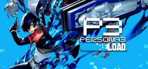女神异闻录3 Reload/ Persona 3 Reload Build.19891636 免安装中文版-任任的小木屋 - 热点知汇