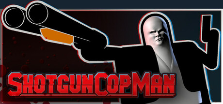 霰弹警长/Shotgun Cop Man   v20250604  免安装中文版-任任的小木屋 - 热点知汇