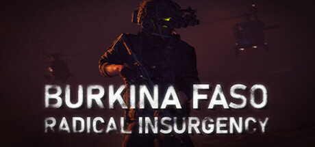 布基纳法索：激进叛乱/Burkina Faso Radical Insurgency    v1.1   免安装英文版-任任的小木屋 - 热点知汇