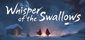 燕之低语|燕之呢喃 /Whisper of the Swallows    v0.17.23   免安装中文版-任任的小木屋 - 热点知汇