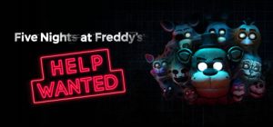 玩具熊的五夜后宫：需要帮助1 /Five Nights at Freddy’s Help Wanted   Build.4710952   免安装中文版-任任的小木屋 - 热点知汇
