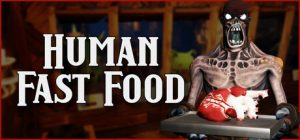 人类快餐/ Human Fast Food v1.0.1 免安装中文版-任任的小木屋 - 热点知汇