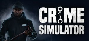 犯罪模拟器/ Crime Simulator  v1.35b 免安装中文版-任任的小木屋 - 热点知汇